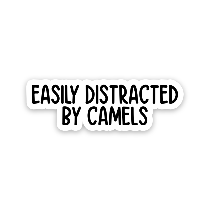 Easily Distracted By Camels Text Sticker