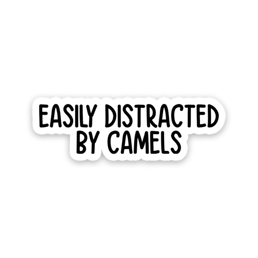 Easily Distracted By Camels Text Sticker