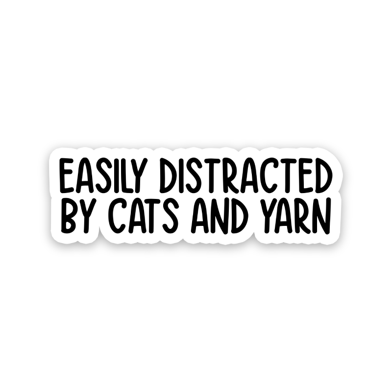 Easily Distracted By Cats And Yarn Text Sticker