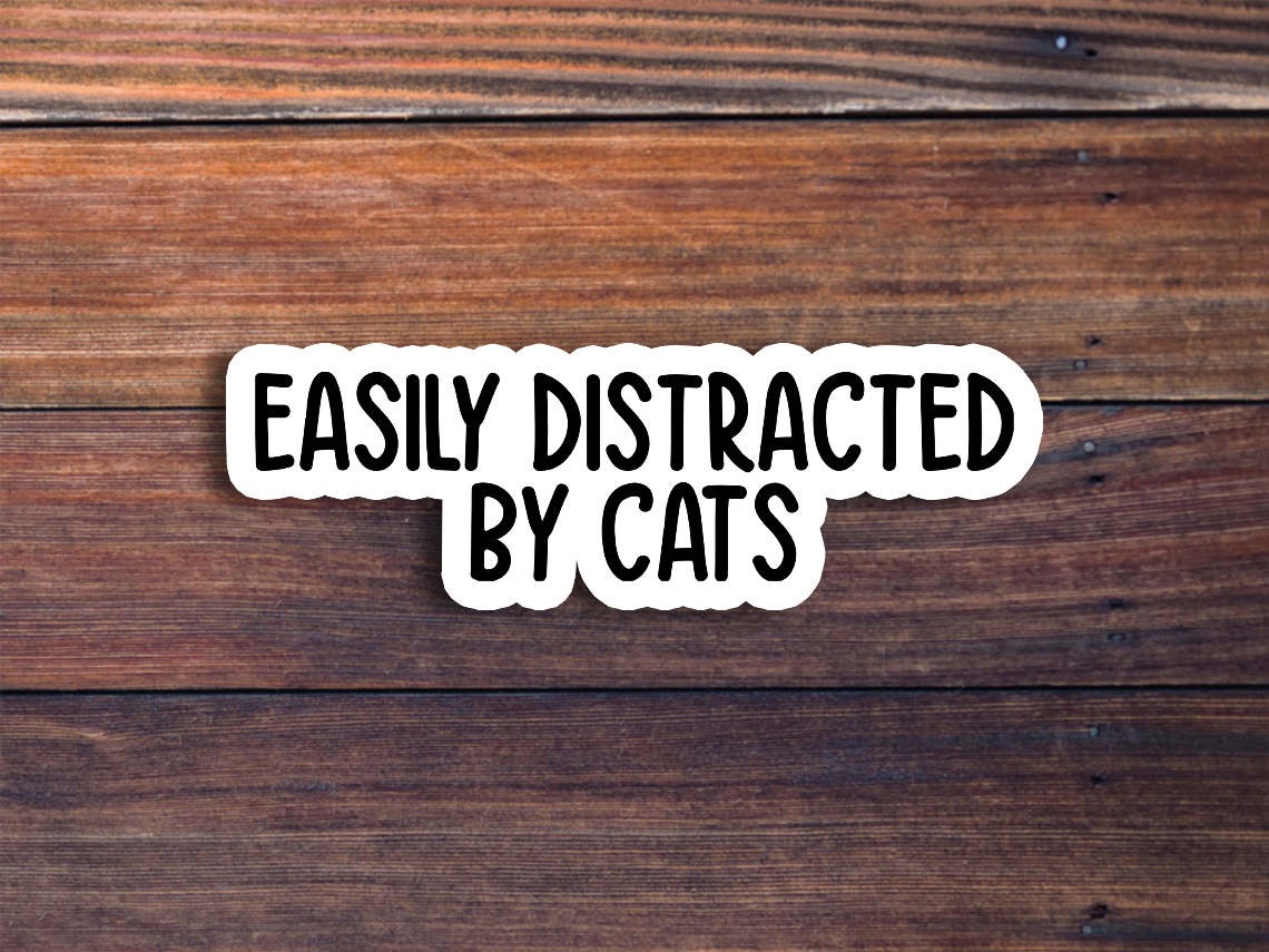 Easily Distracted By Cats Text Sticker