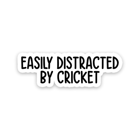 Easily Distracted By Cricket Text Sticker