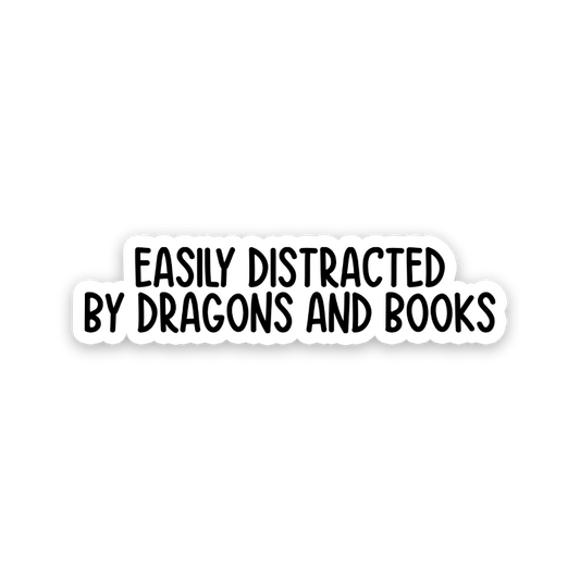 Easily Distracted By Dragons And Books Text Sticker