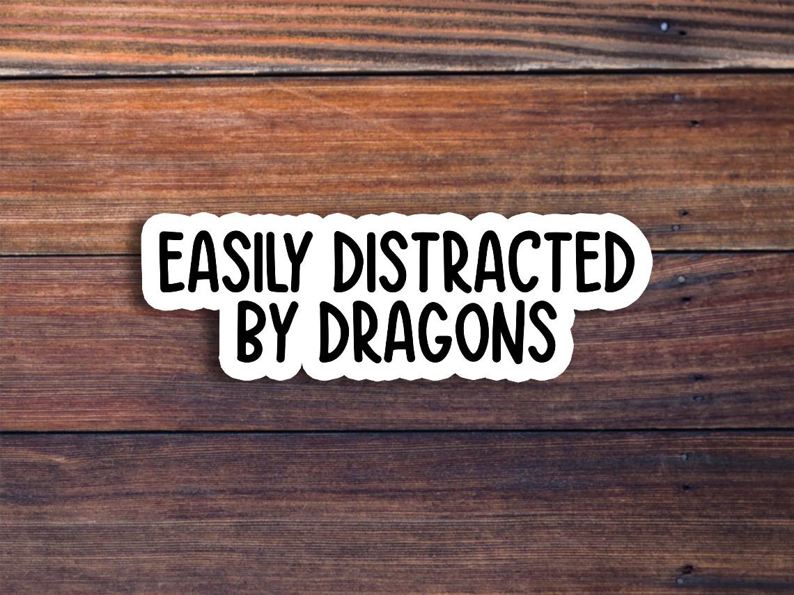 Easily Distracted By Dragons Text Sticker
