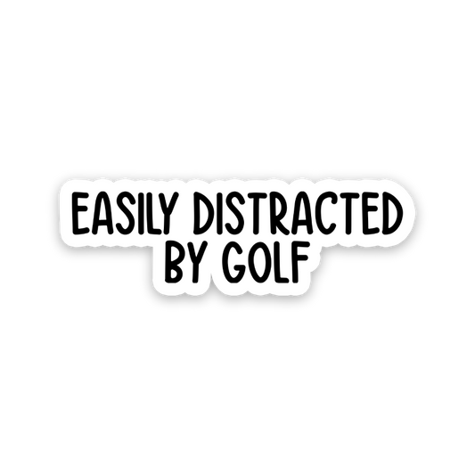 Easily Distracted By Golf Text Sticker
