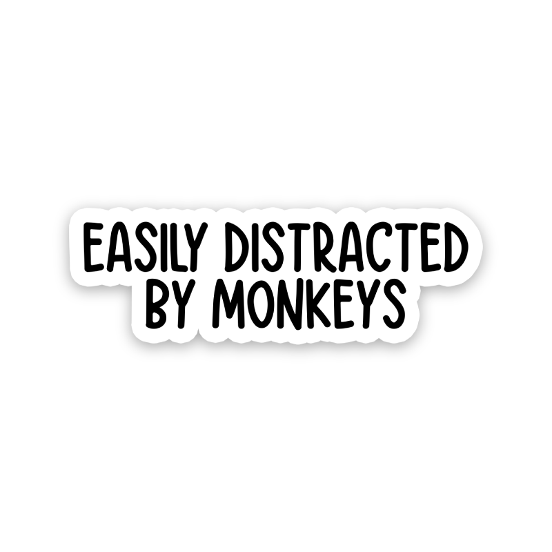 Easily Distracted By Monkeys Text Sticker