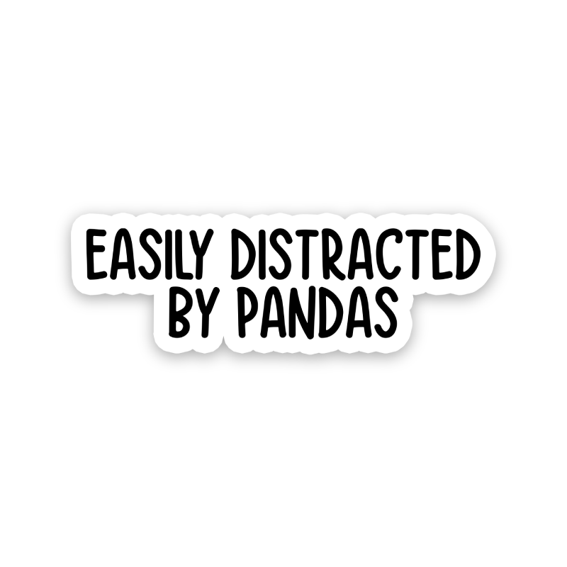 Easily Distracted By Pandas Text Sticker