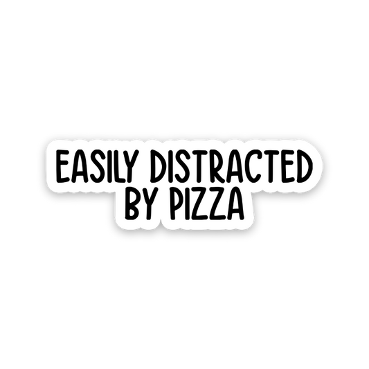 Easily Distracted By Pizza Text Sticker