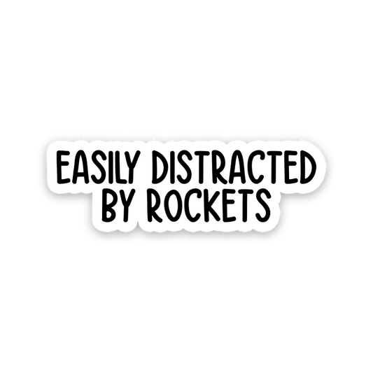 Easily Distracted By Rockets Text Sticker