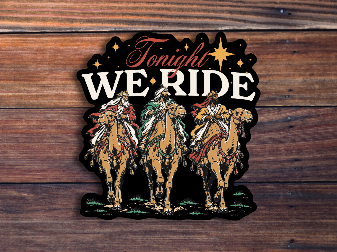Tonight We Ride Sticker