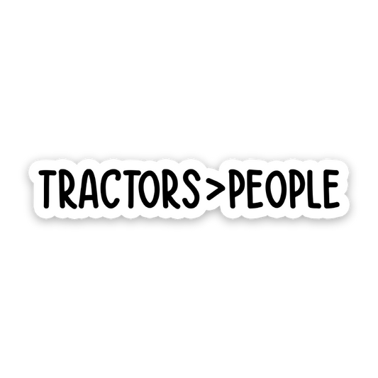 Tractors Over People Sticker