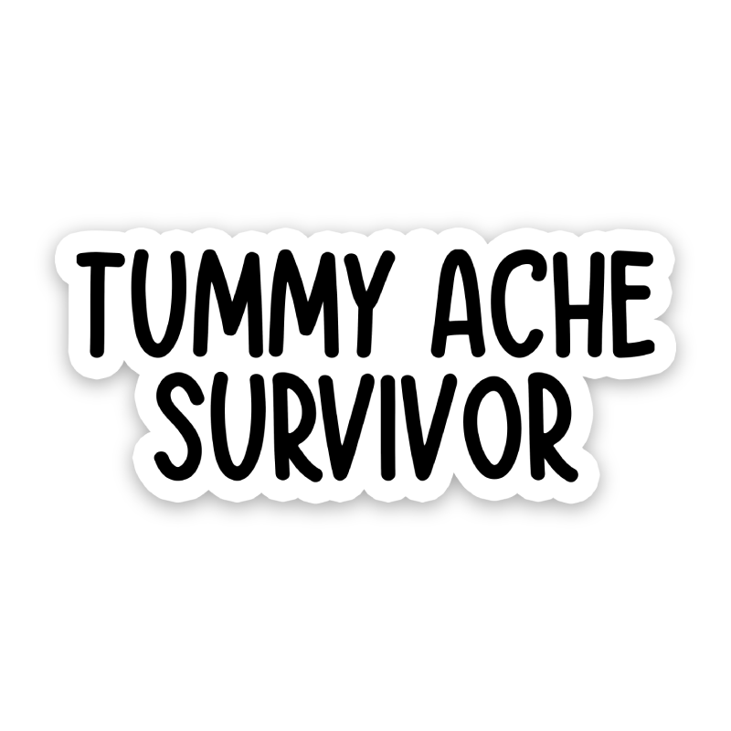 Tummy Ache Survivor Sticker