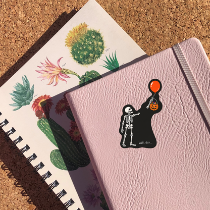 Well, Sh*t Skeleton Sticker