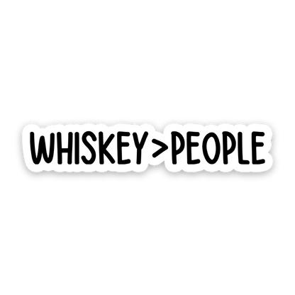 Whiskey Over People Sticker