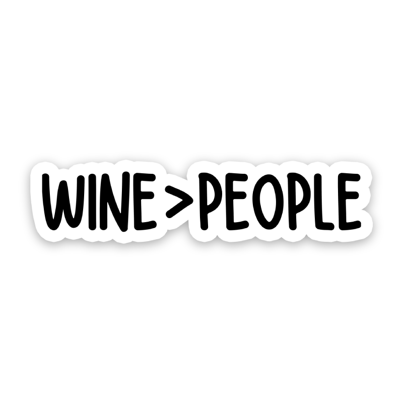 Wine Over People Sticker