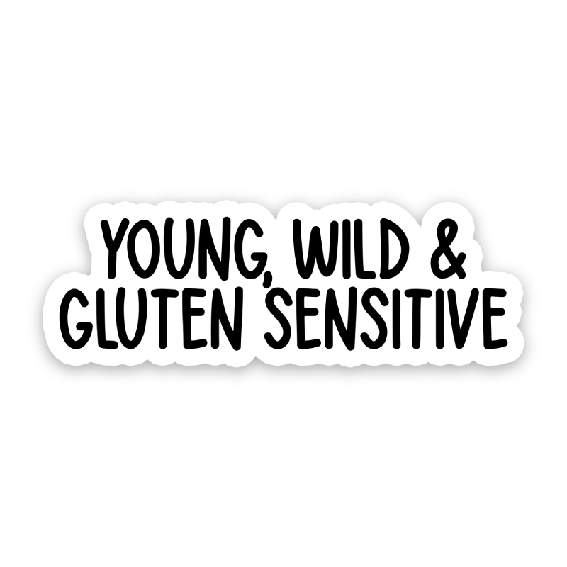 Young Wild And Gluten Sensitive Sticker