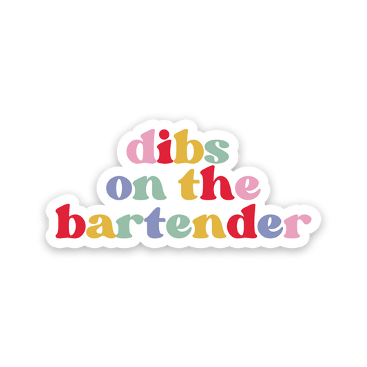 Dibs On The Bartender Rainbow Sticker