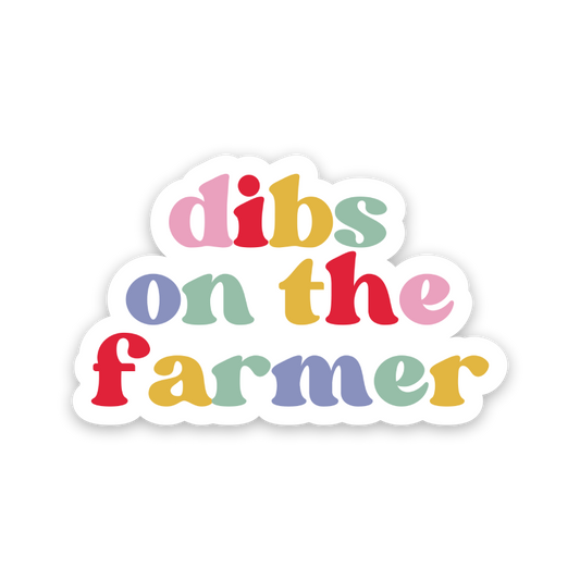 Dibs On The Farmer Rainbow Sticker