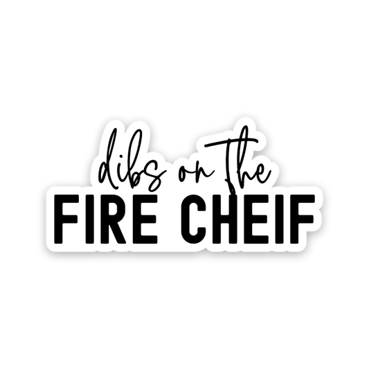 Dibs on the Fire Chief Sticker