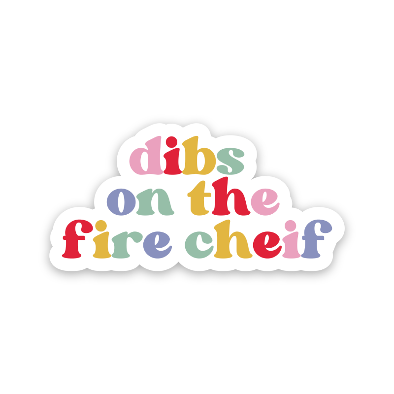 Dibs on the Fire Chief Rainbow Sticker