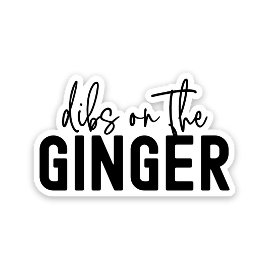 Dibs On The Ginger Sticker