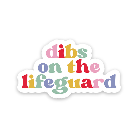 Dibs On The Lifeguard Rainbow Sticker