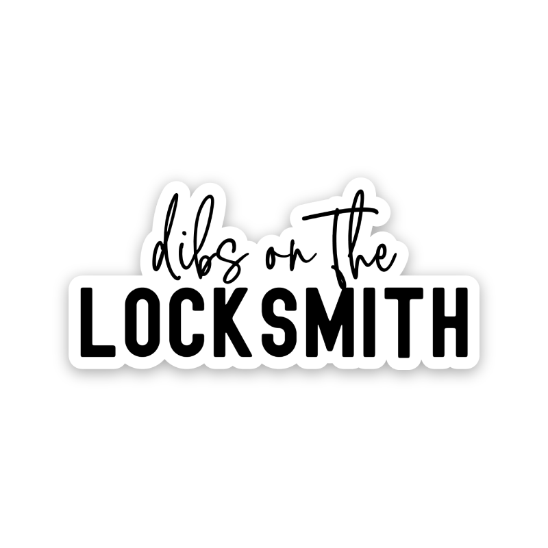 Dibs On The Locksmith Sticker