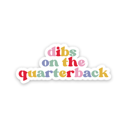 Dibs On The Quarterback Rainbow Sticker