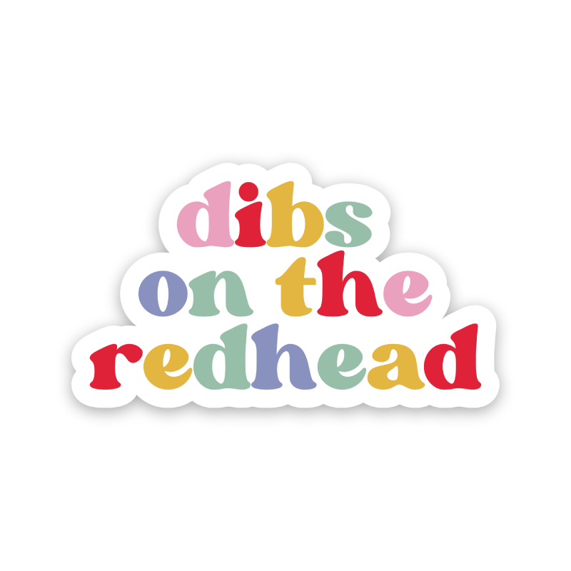 Dibs On The Redhead Rainbow Sticker