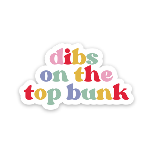 Dibs On The Top Bunk Rainbow Sticker