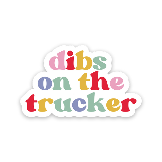 Dibs On The Trucker Rainbow Sticker