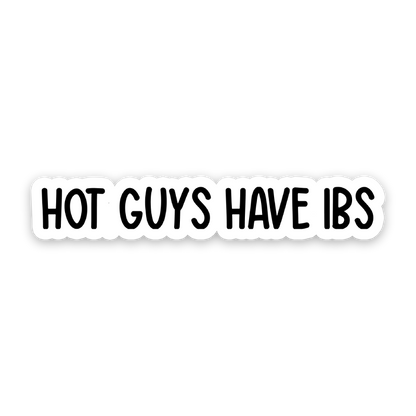 Hot Guys Have IBS Sticker