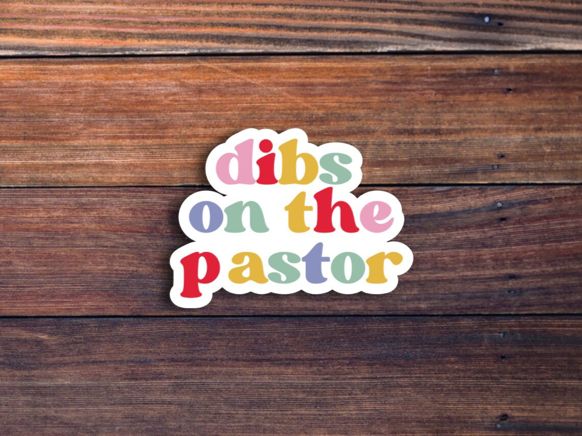 Dibs On The Pastor Rainbow Sticker