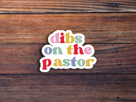 Dibs On The Pastor Rainbow Sticker
