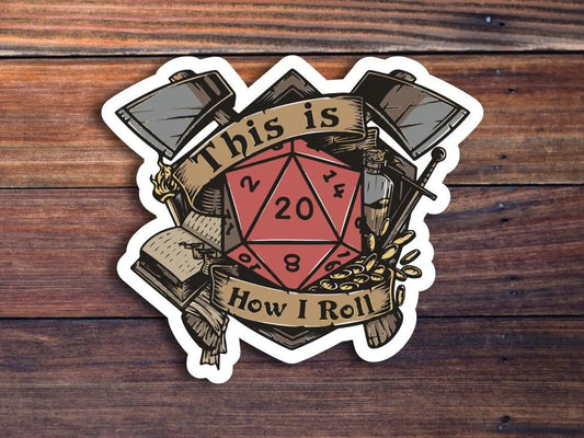 This Is How I Roll D20 Sticker