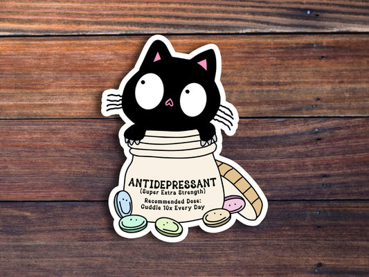 Antidepressant Cat Sticker, Funny Cat Sticker, Cat Mom Sticker, Cat Lover Gift, Cat Owner, Therapist Sticker, Mental Health Matters Sticker