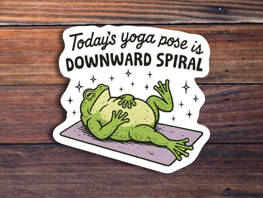 Today's Yoga Pose Is Downward Spiral Sticker, Funny Frog Meme Decal