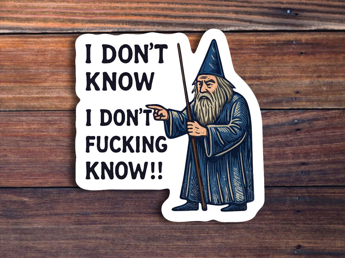 I Don't Know Wizard Sticker