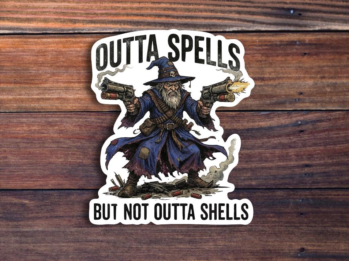 Outta Spells But Not Outta Shells Sticker