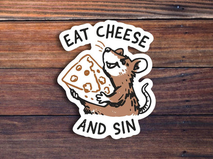 Eat Cheese And Sin Sticker