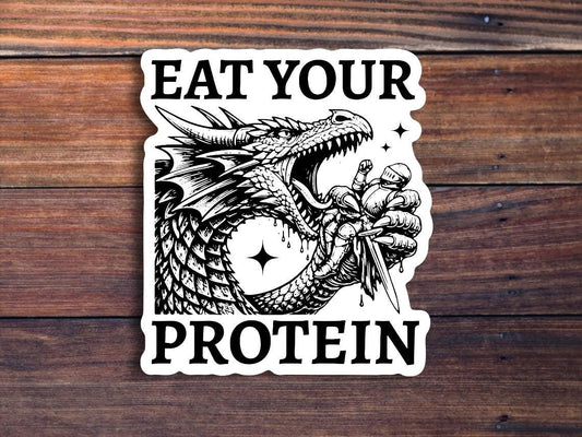 Eat Your Protein Sticker