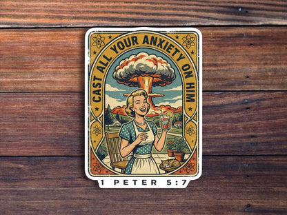 Cast All Your Anxiety On Him Sticker (1 Peter 5:7), Retro Atomic Bomb Sticker
