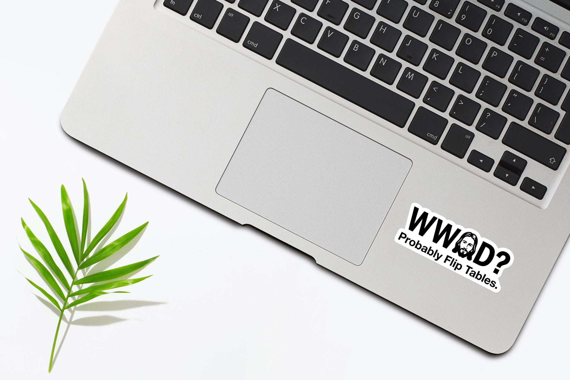 WWJD? Probably Flip Tables Sticker