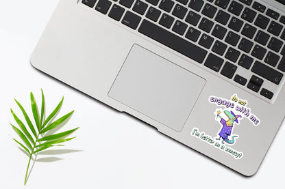 Do Engage With Me Sticker
