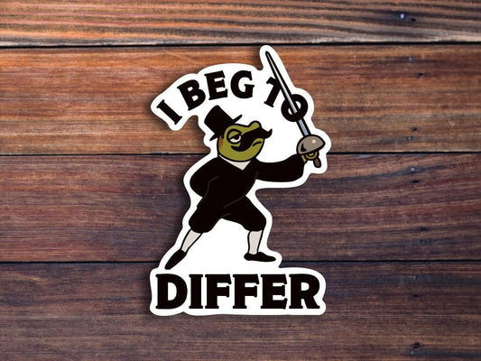 I Beg To Differ Sticker