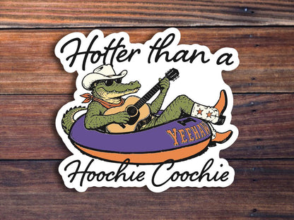 Hotter Than A Hoochie Coochie Sticker