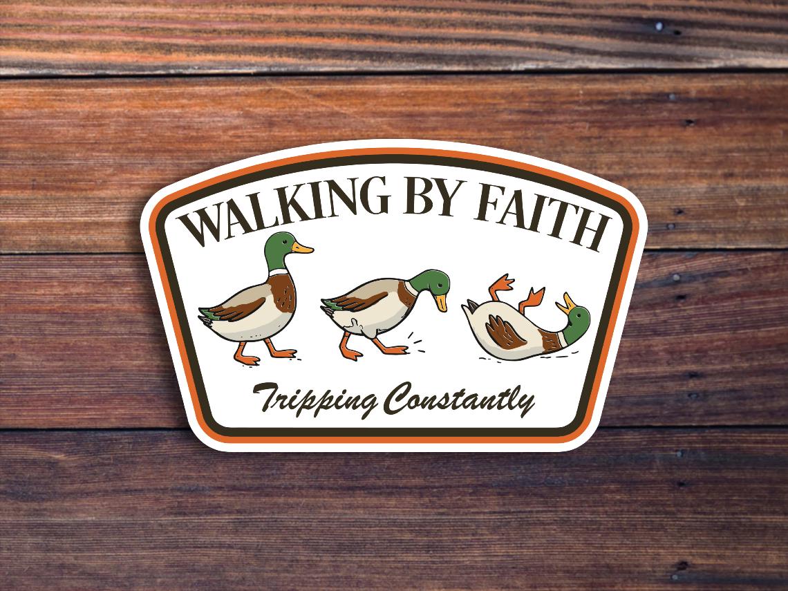 Walking By Faith Tripping Constantly Sticker