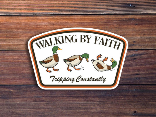 Walking By Faith Tripping Constantly Sticker