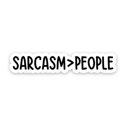 Sarcasm Over People Sticker