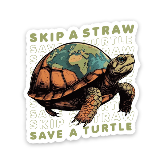 Skip A Straw, Save A Turtle Sticker