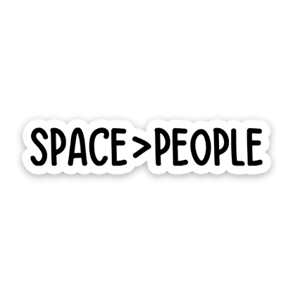 Space Over People Sticker